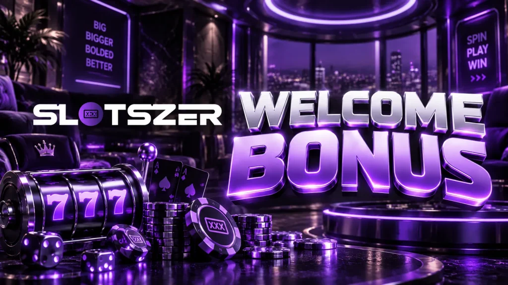 slotszer welcome bonus